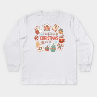 Make Christmas Sweet Kids Long Sleeve T-Shirt